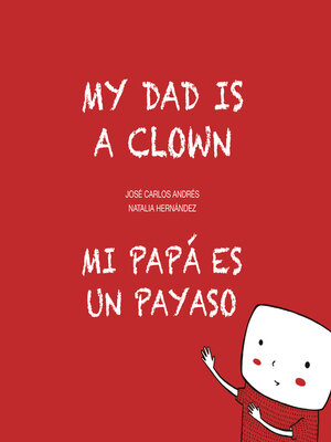 cover image of Mi papá es un payaso / My Dad Is a Clown